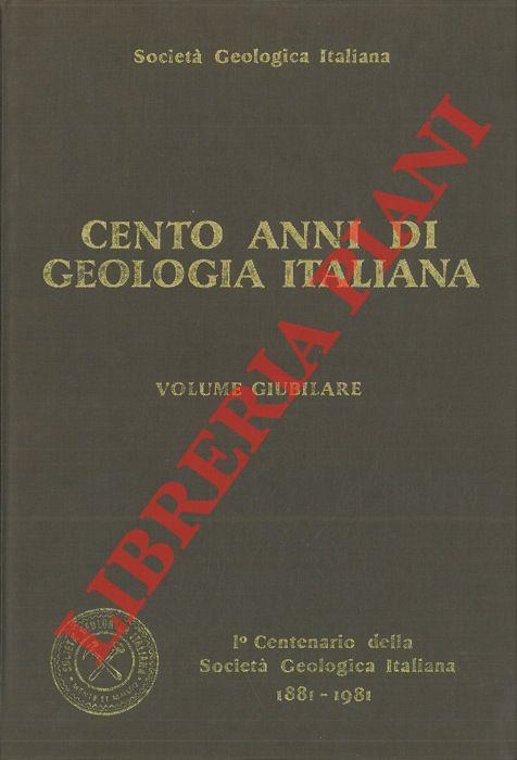 Cento anni di geologia italiana. Volume giubilare