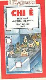 Chi è. Mille nomi dell'Italia che conta. Primo volume (A-L). Secondo volume (M-Z)