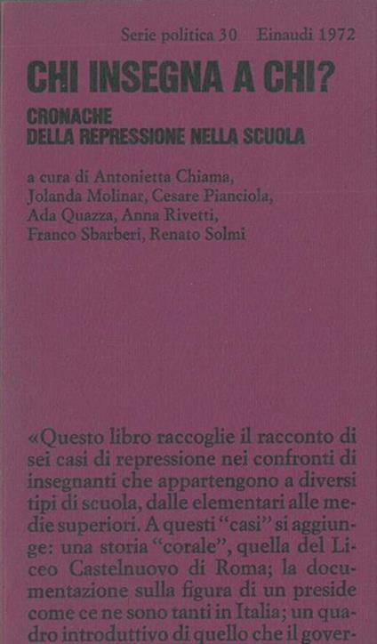 Chi insegna a chi ?. Cronache della repressione nella scuola - copertina