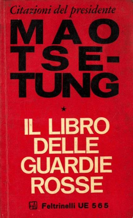 Citazioni del Presidente Mao Tse Tung. Il libro delle Guardie Rosse - Tse-tung Mao - copertina