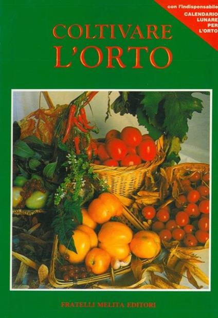 Coltivare l'orto - Giuseppe Rama - copertina