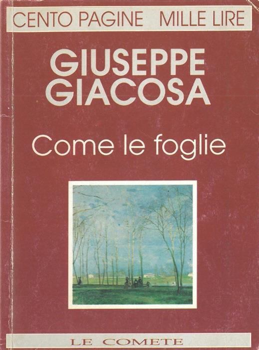 Come le foglie - Giuseppe Giacosa - copertina