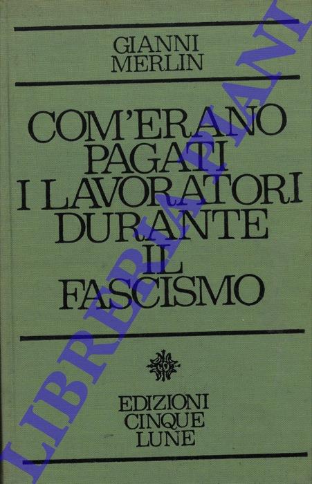 Com'erano pagati i lavoratori durante il fascismo