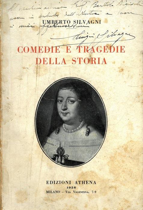 Commedie e tragedie della storia - Umberto Silvagni - copertina