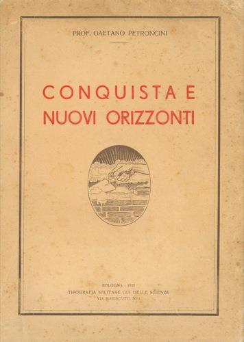 Conquista e nuovi orizzonti - Gaetano Petroncini - copertina