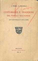 Costumanze e tradizioni del popolo bolognese. Con pagine musicali di canti e danze