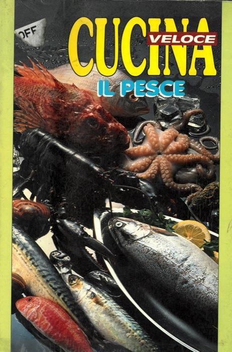 Cucina veloce. Il pesce - Laura Landra - copertina