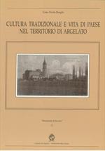 Cultura tradizionale e vita di paese nel territorio di Argelato
