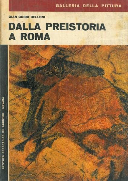 Dalla preistoria a Roma - G. G. Belloni - copertina