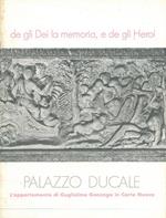 De gli Dei la memoria, e de gli Heroi. Catalogo mostra, Mantova, 1986
