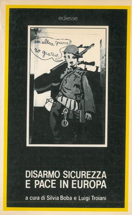 Disarmo sicurezza e pace in Europa - Silvia Boba - copertina