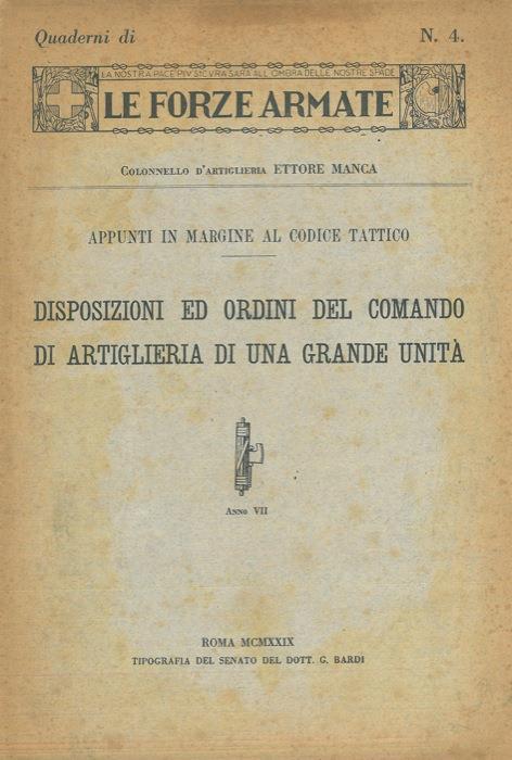 Disposizioni ed ordini del comando di artiglieria di una grande unità. Appunti in margine al codice tattico - Ettore Manca - copertina