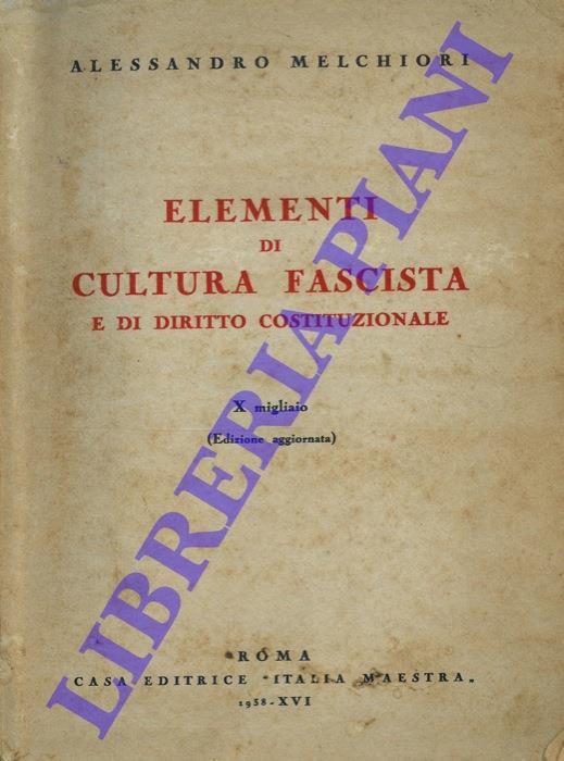 Elementi di cultura fascista e di diritto costituzionale