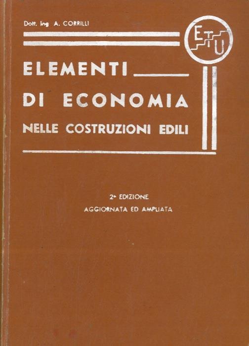 Elementi di economia nelle costruzioni edili - A. Corrilli - copertina