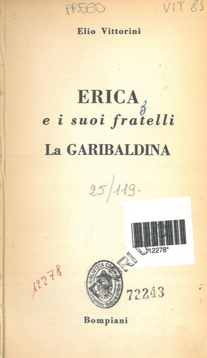 Erica e i suoi fratelli - La garibaldina - Elio Vittorini - copertina