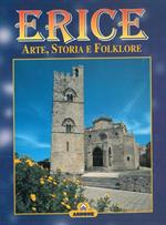 Erice. Arte, storia e folklore