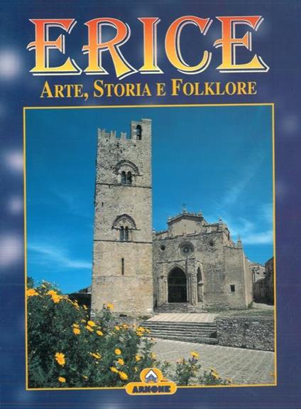 Erice. Arte, storia e folklore - Vincenzo Adragna - copertina