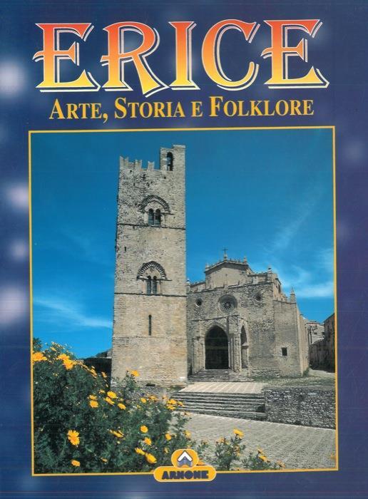 Erice. Arte, storia e folklore - Vincenzo Adragna - copertina