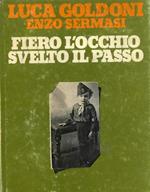 Fiero l'occhio, svelto il passo
