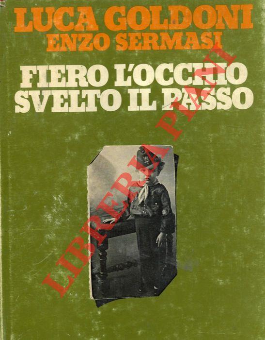 Fiero l'occhio, svelto il passo
