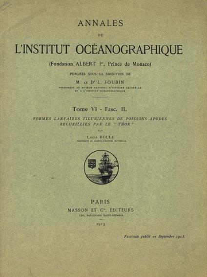 Formes larvaires tiluriennes de poissons apodes recueillies par le "Thor" - Louis Roule - copertina