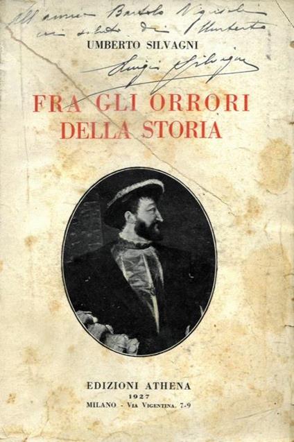 Fra gli orrori della storia - Umberto Silvagni - copertina