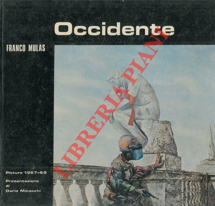 Franco Mulas. Occidente. Pitture 1967-1969