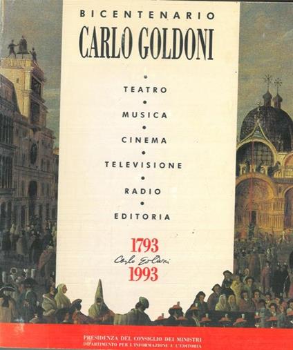 Goldoni vivo. Bicentenario goldoniano 1793-1993 - Ugo Ronfani - copertina