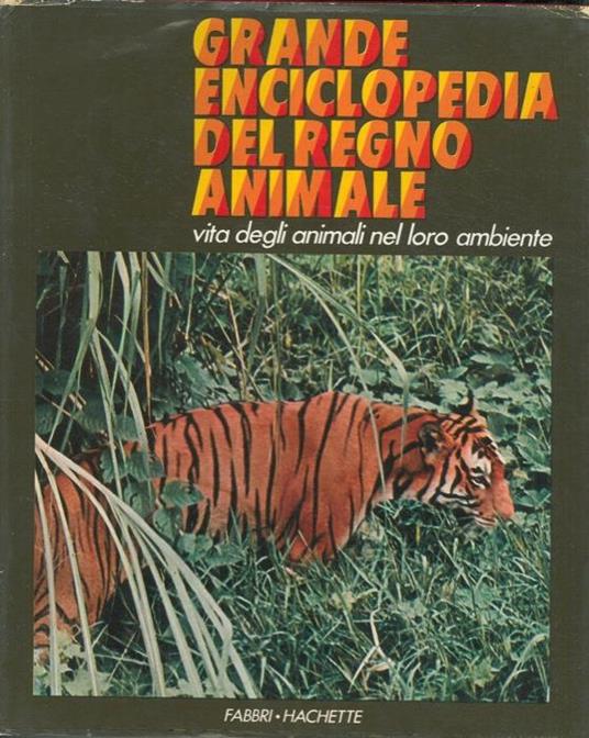 Grande enciclopedia del regno animale - Robert Frederick - copertina