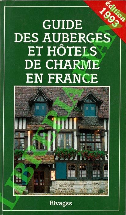Guide des Auberges et Hotels de Charme en France
