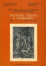 Incisori liguri e lombardi dal XV al XVIII secolo