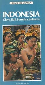 Indonesia. Giava, Bali, Sumatra, Sulawesi