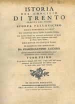 Istoria del Concilio di Trento. Ove insieme rifiutasi con autorevoli testimonianze un’istoria falsa divolgata nello stesso argomento sotto nome di Pietro Soave Polano. Opera divisa in cinque tomi ed illustrata con annotazioni da Francescantonio Za