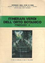 Itinerari verdi dell'orto botanico. Itinerario A