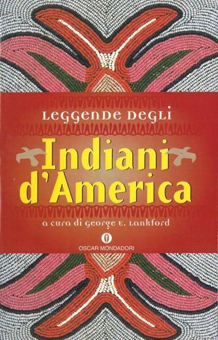 Leggende degli indiani d'America. Miti dei popoli sudorientali: Natchez, Caddo, Biloxi, Chickasaw e altri - copertina