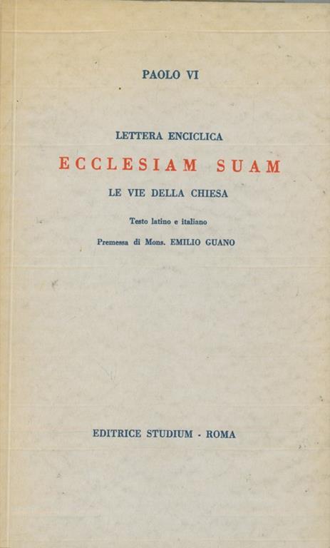 Lettera enciclica Ecclesiam Suam. Le vie della Chiesa - Paolo VI - copertina