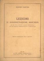 Lezioni di amministrazione bancaria ad uso degli istituti tecnici commerciali per gli indirizzi amministrativo e mercantile