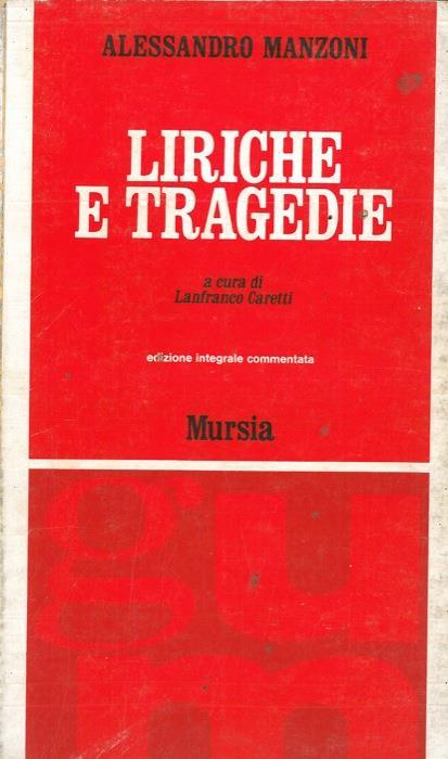 Liriche e Tragedie - Alessandro Manzoni - copertina