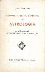 Manuale sintetico e pratico di Astrologia. Con un'appendice sull'astrologia esoterica onomantica