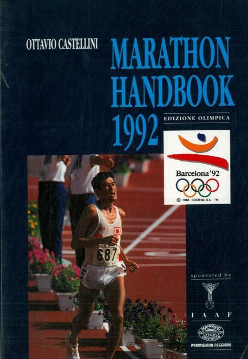 Marathon handbook 1992. Edizione olimpica - Ottavio Castellini - copertina