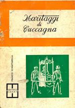 Maritaggi di Cuccagna. Prefazione di Raffaele Schettini