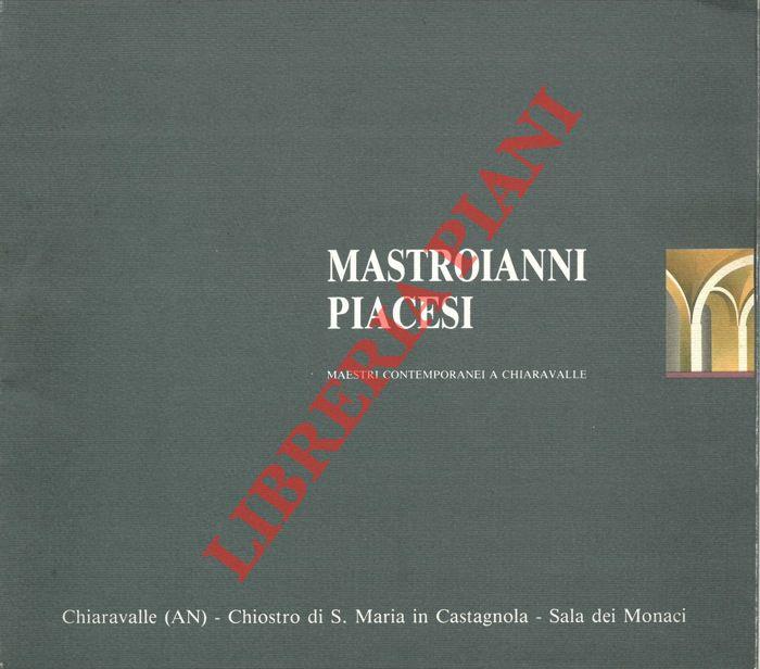 Mastroianni Piacesi. Maestri contemporanei a Chiaravalle