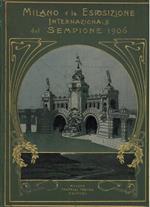 Milano e la Esposizione internazionale del Sempione 1906
