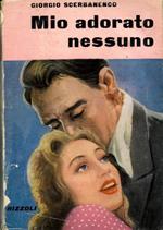 Mio adorato nessuno