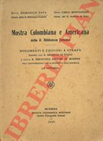 Mostra colombiana e americana della R. Biblioteca Estense. Documenti e edizioni a stampa