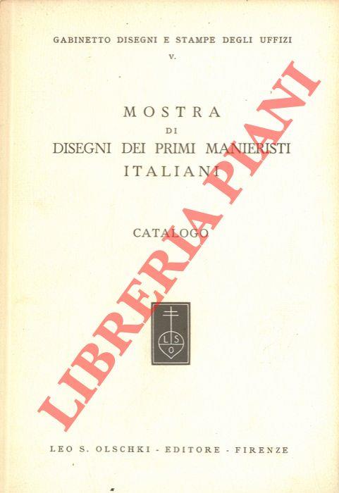 Mostra di disegni dei primi manieristi italiani. Catalogo