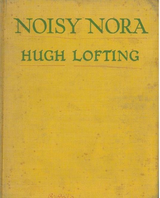Noisy Nora - Hugh Lofting - copertina