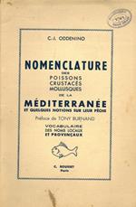 Nomenclature des poissons, crustacès, mollusques eu autres habitants communs des cotes françaises de la Mediterranée..