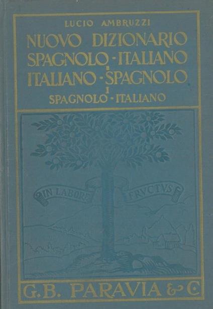 Nuovo dizionario spagnolo-italiano e italiano spagnolo - Lucio Ambruzzi - copertina