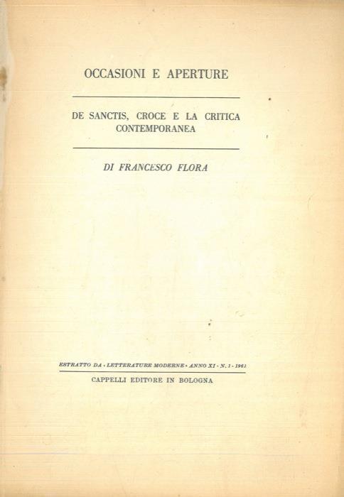 Occasioni e aperture. De Sanctis, Croce e la critica contemporanea - Francesco Flora - copertina